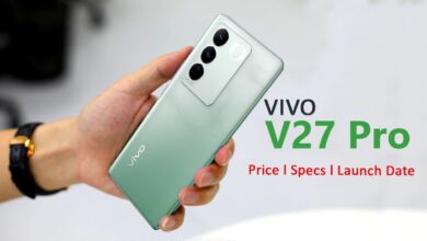 Photo of वीवो 1 मार्च को भारत में Vivo V27 Pro करेगा लॉन्च, तो लॉन्च से पहले देखें फोन आपके बजट में है या नहीं..