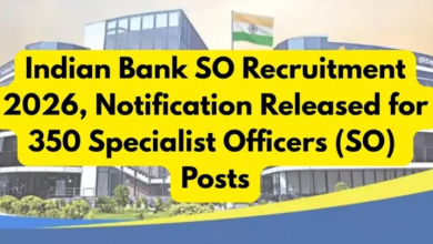 Photo of इंडियन बैंक में 350 स्पेशलिस्ट ऑफिसर की भर्ती, यहां देखें पात्रता सहित अन्य जानकारी